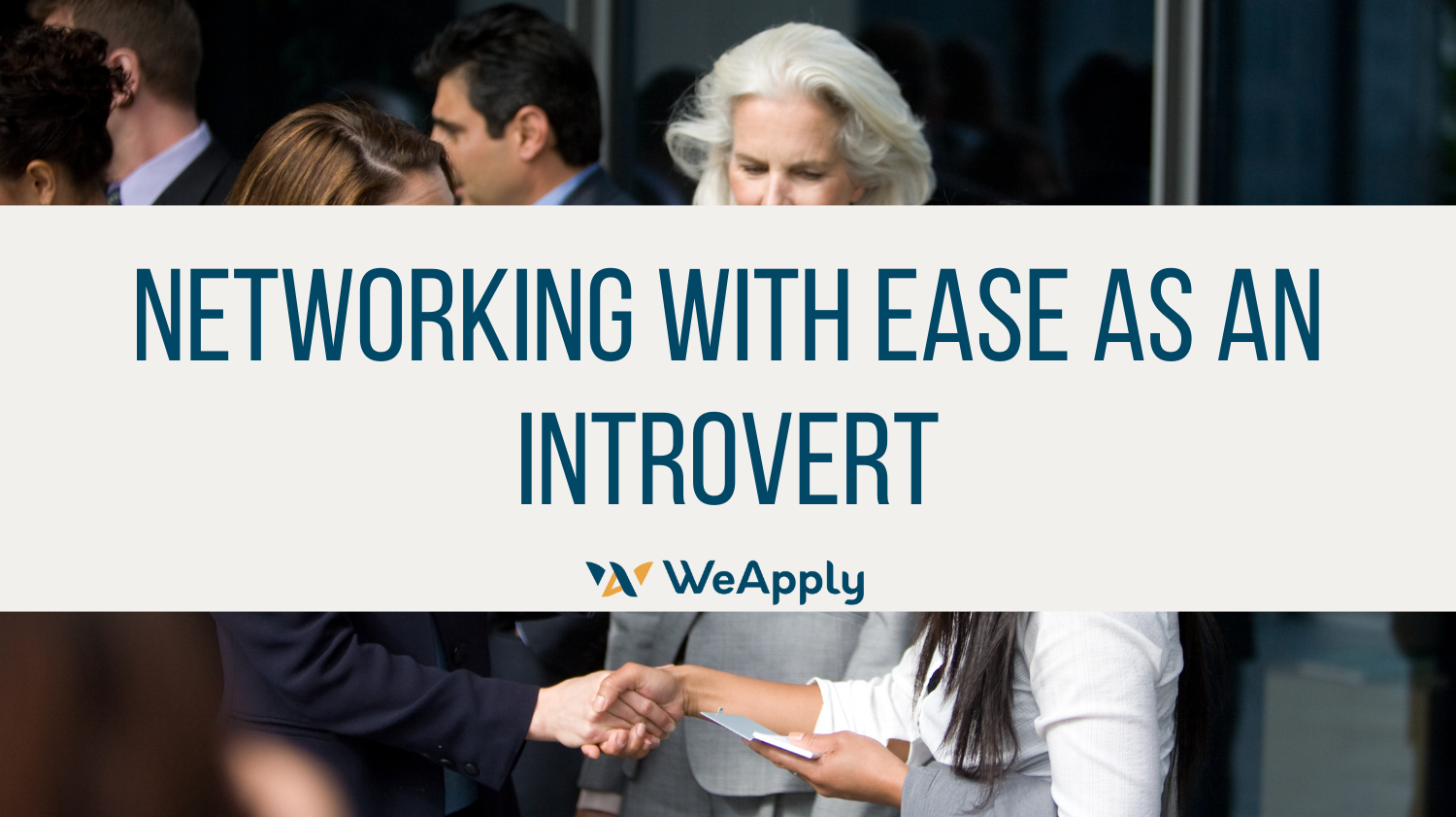 Networking As An Introvert Career Coach Canada WeApply